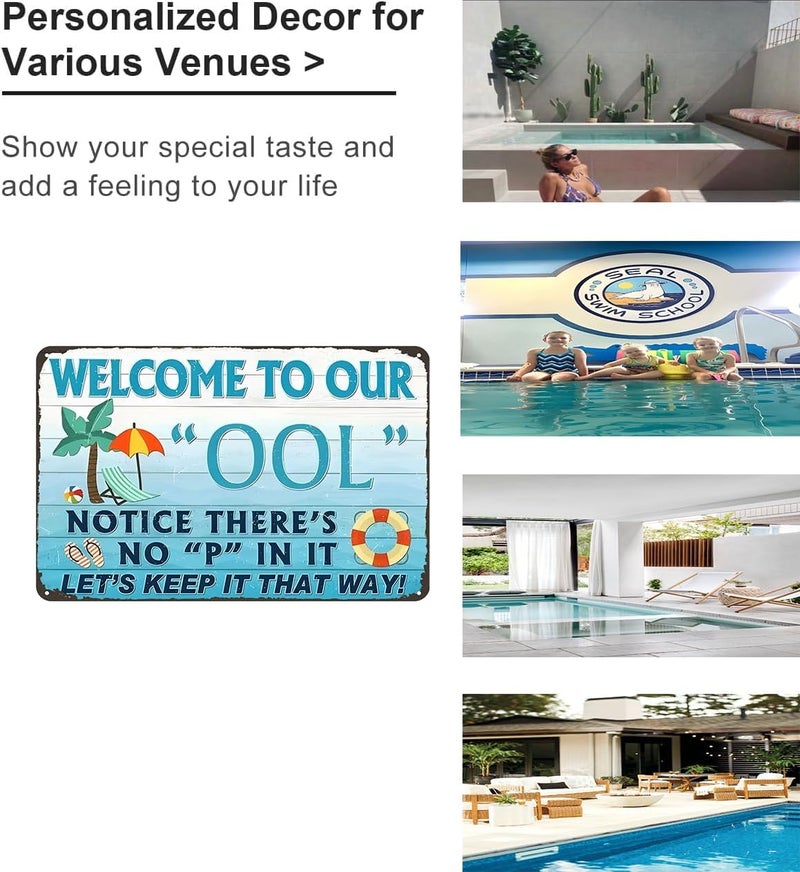 CrazySign Pool Sign Welcome to Our OOL Notice There Is No P in It Vintage Tin Sign for Swimming Pool Water Park Beach Decor 8x12 Inches (3197) - Image 3
